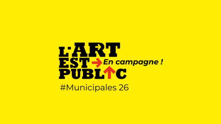 #Municipales26 – Présentation de la campagne L&rsquo;ART EST PUBLIC