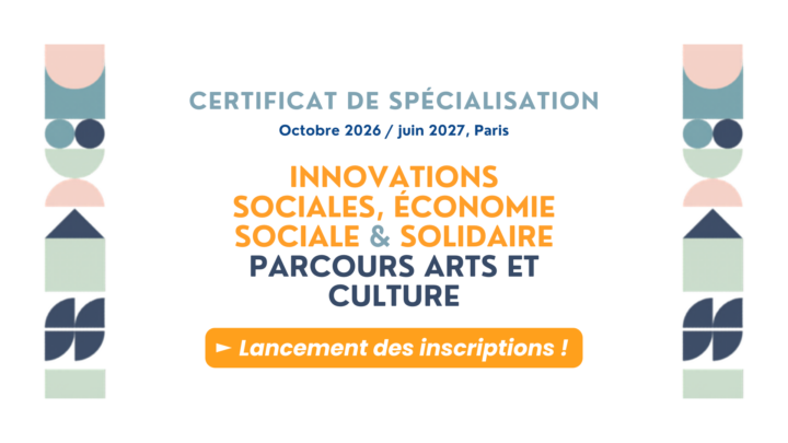 Image de couverture de l'article 'Formation certifiante Culture & ESS 2026-27&nbsp;: inscriptions ouvertes&nbsp;!' par Ufisc, Union Fédérale d'Intervention des Structures Culturelles