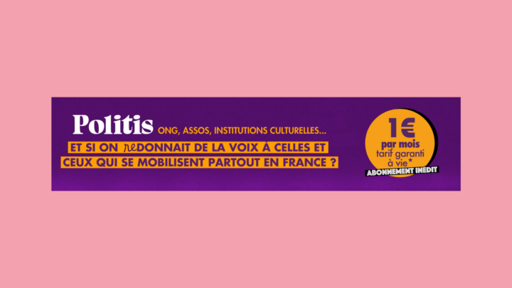 Image de couverture de l'article 'Avec Politis, donnons de la voix à toute la société civile et (re-)complexons l&rsquo;extrême droite&nbsp;!' par Ufisc, Union Fédérale d'Intervention des Structures Culturelles