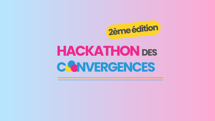 Hackathon des Convergences 2026